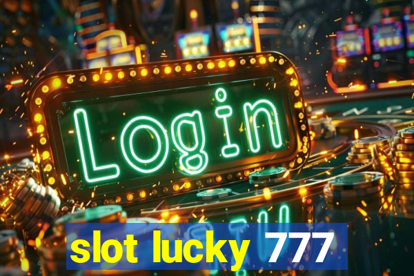 slot lucky 777