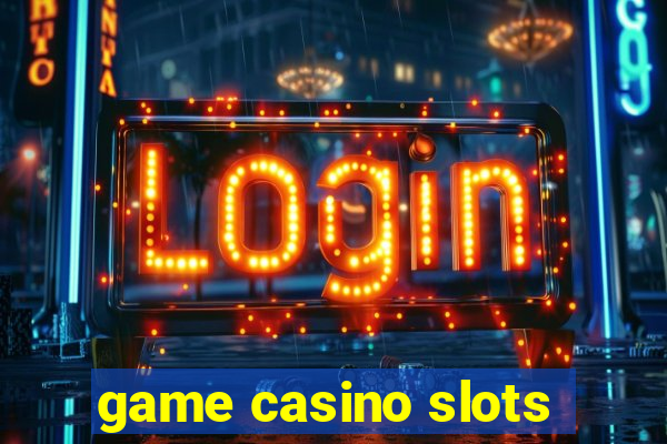 game casino slots