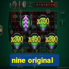 nine original