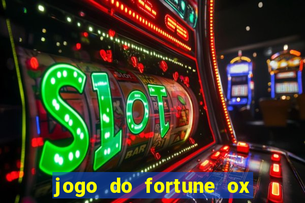 jogo do fortune ox demo grátis