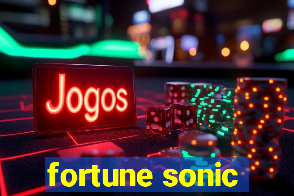 fortune sonic