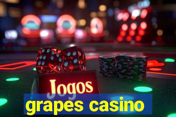 grapes casino