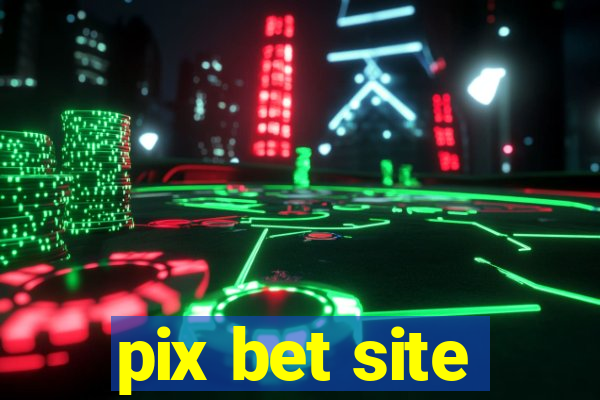 pix bet site