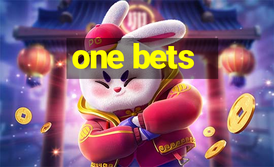 one bets