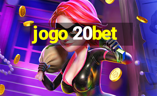 jogo 20bet