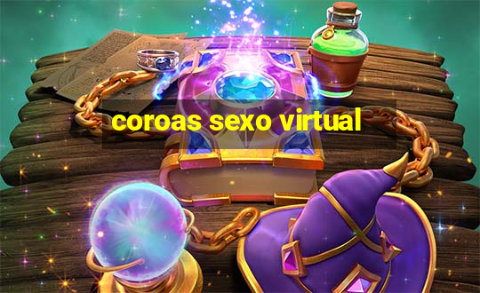 coroas sexo virtual