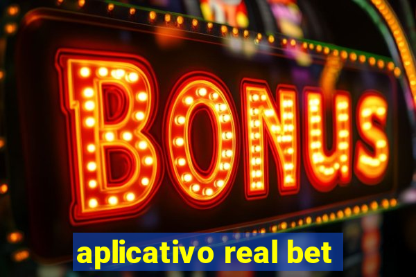 aplicativo real bet