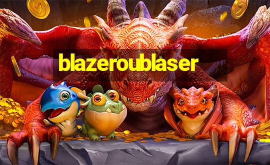 blazeroublaser