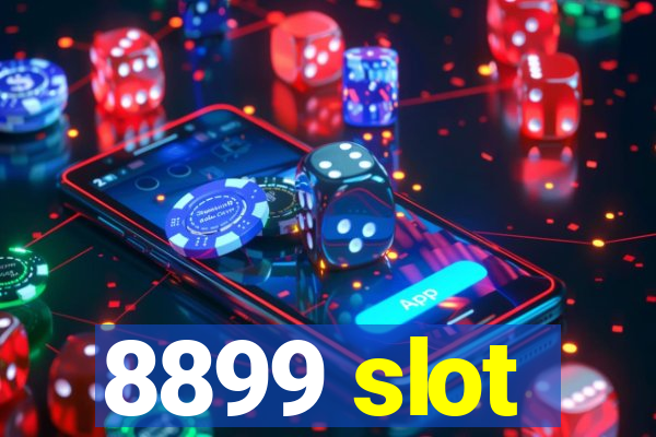 8899 slot