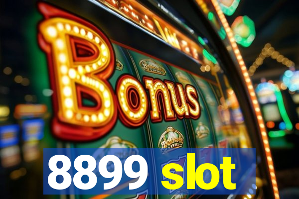 8899 slot