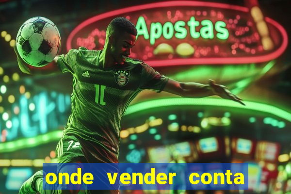 onde vender conta de jogos