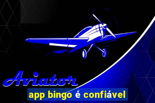 app bingo é confiável