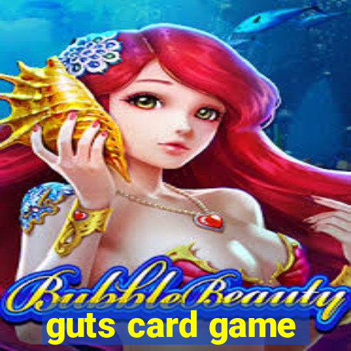 guts card game