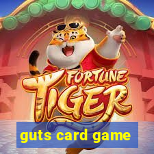 guts card game