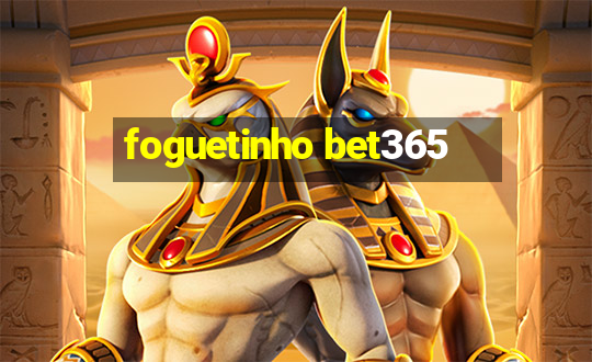 foguetinho bet365