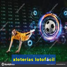 xloterias lotofácil