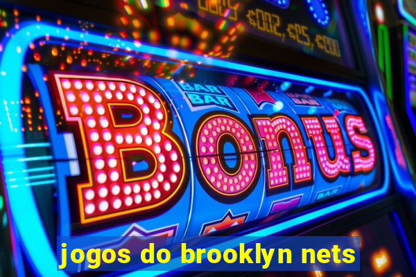 jogos do brooklyn nets