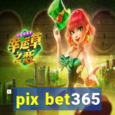 pix bet365