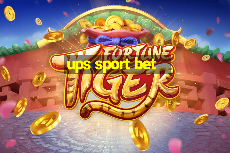 ups sport bet