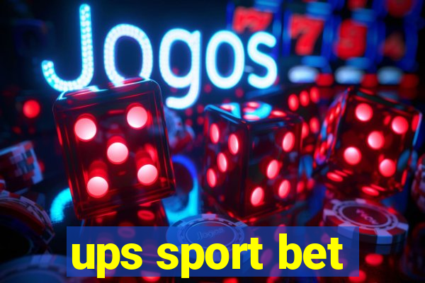 ups sport bet