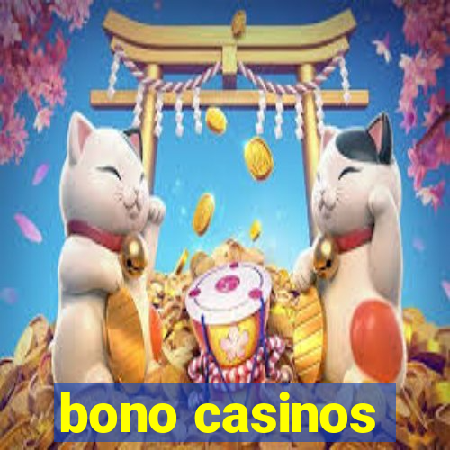 bono casinos