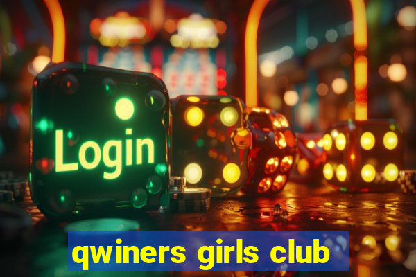 qwiners girls club