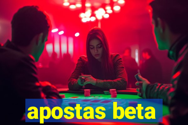 apostas beta