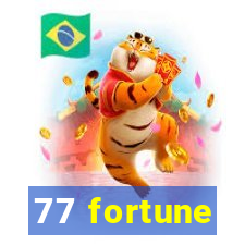 77 fortune