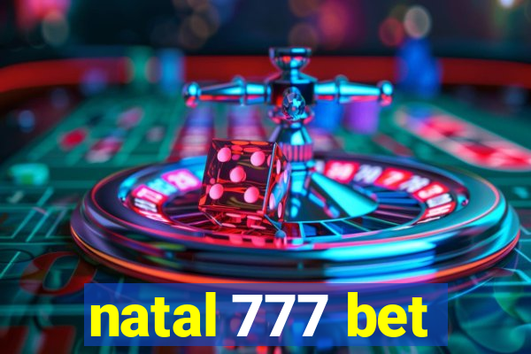 natal 777 bet