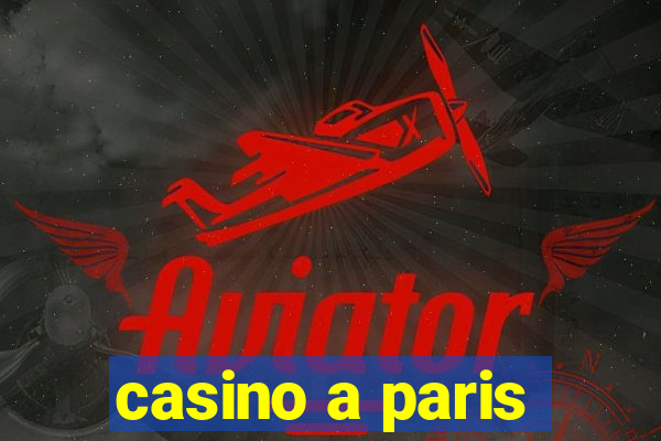 casino a paris