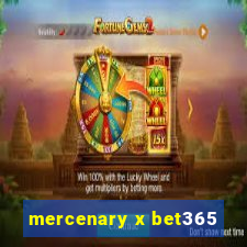 mercenary x bet365