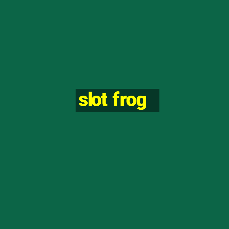 slot frog