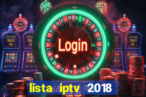 lista iptv 2018 gratis atualizada futebol