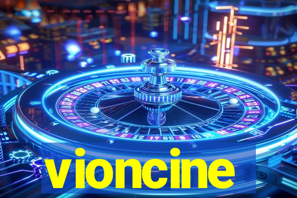 vioncine