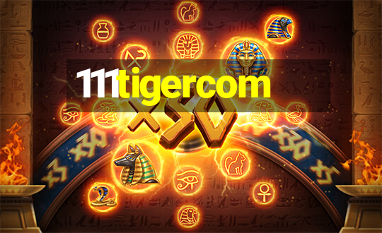 111tigercom