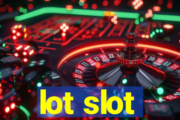 lot slot