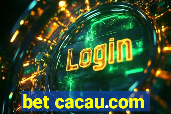 bet cacau.com