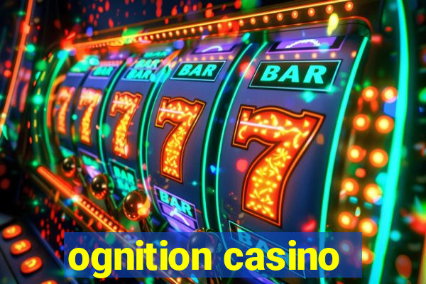 ognition casino