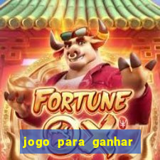 jogo para ganhar dinheiro que n?o precisa depositar