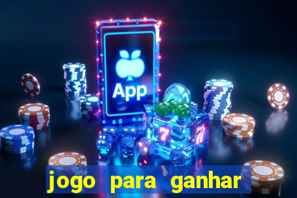 jogo para ganhar dinheiro que n?o precisa depositar