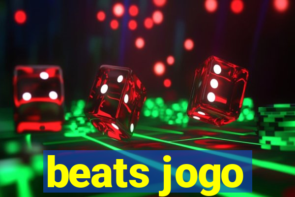 beats jogo