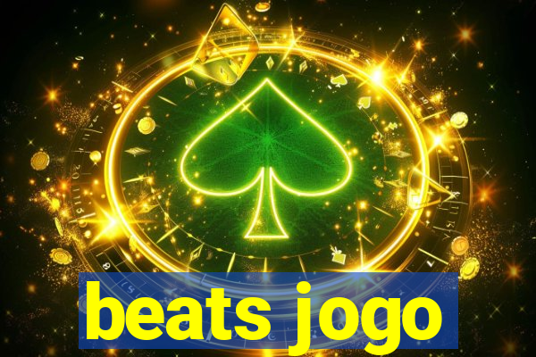 beats jogo