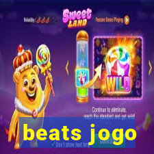 beats jogo