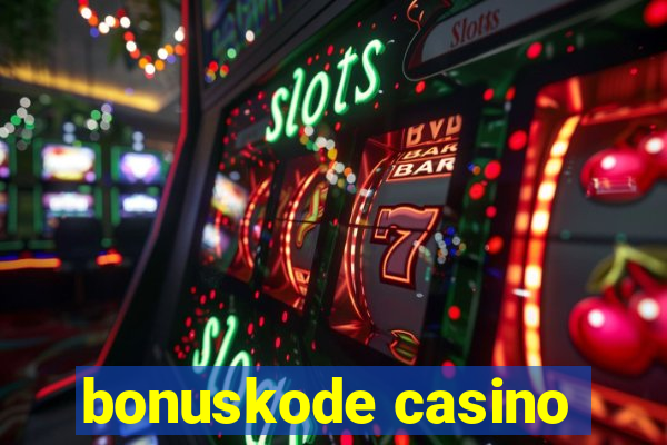 bonuskode casino