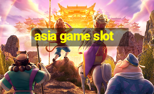 asia game slot