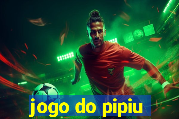 jogo do pipiu