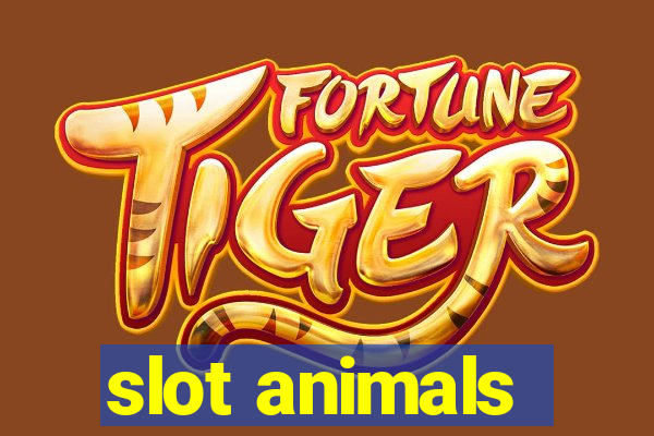 slot animals