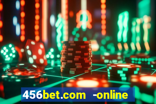 456bet.com -online slots casino