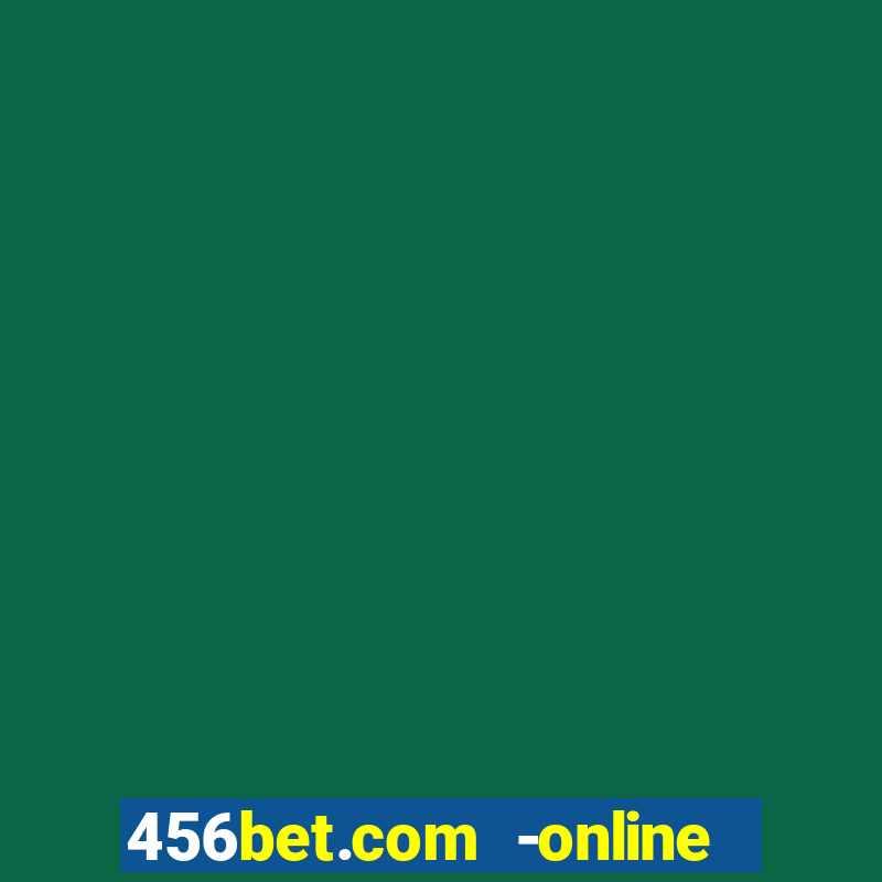 456bet.com -online slots casino