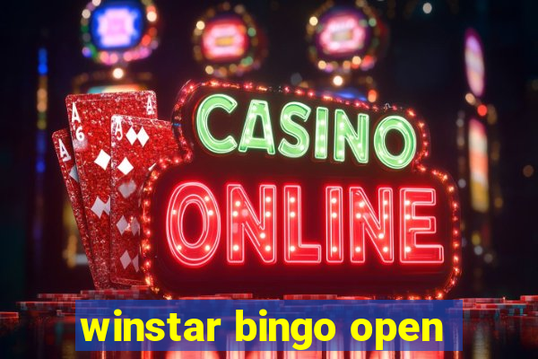 winstar bingo open